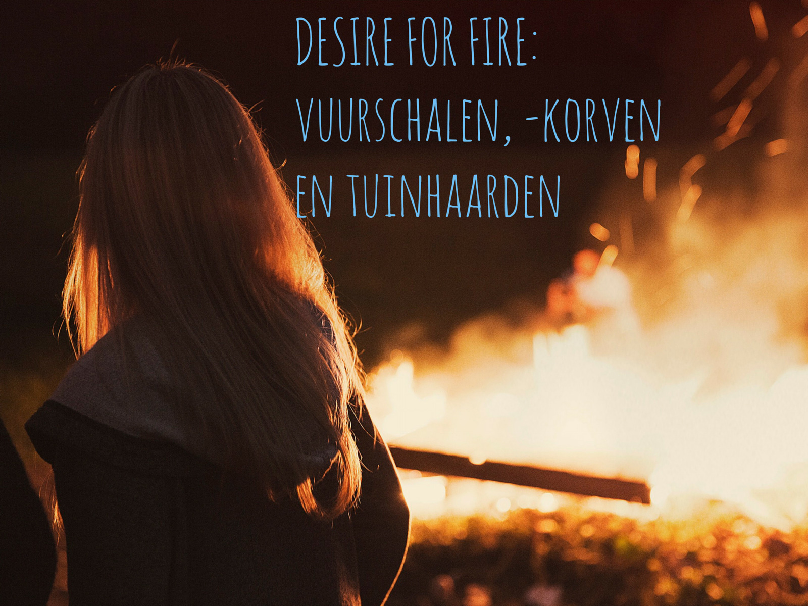 Desire for fire: verschillende vurige vuurschalen met een hoge X-factor